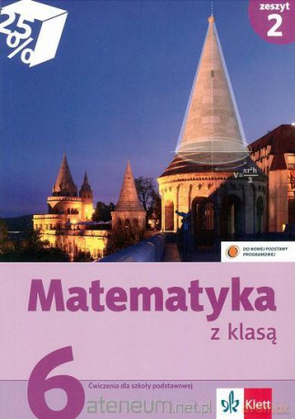 Matematyka z klasą kl. 6/2 ćw Klett [KSIĄŻKA]