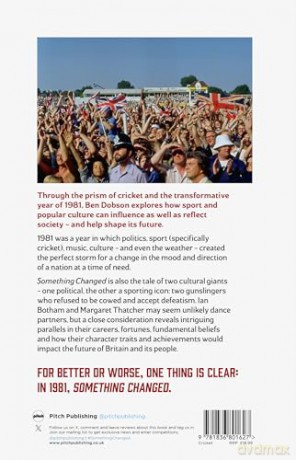 Something Changed: Beefy, Boadicea, Brixton, Bunting and How Cricket Helped Change the Nation - Ben Dobson [KSIĄŻKA]