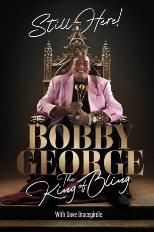 Still Here: The King of Bling - Bobby George [KSIĄŻKA]