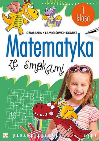 Matematyka ze smokami klasa 1 [KSIĄŻKA]