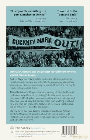 The Battle for Newcastle United: Kevin Keegan, Mike Ashley, and One Man's Search for Football Salvation - Andrew Nagy [KSIĄŻKA]