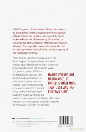 This Thing of Ours: Twenty Years on, a Year in the Life of Fan-Owned FC United - Jonathan Allsopp [KSIĄŻKA]