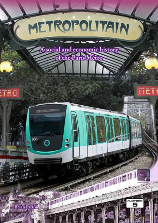 Metropolitain: A Social and Economic History of the Paris Metro - Brian Patton [KSIĄŻKA]