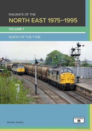 Railways of the North East 1975-1995 Volume 1: North of the Tyne (The Railways of South Wales) - Michael Rhodes [KSIĄŻKA]