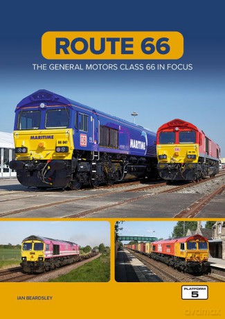 Route 66: The General Motors Class 66 in Focus - Ian Beardsley [KSIĄŻKA]