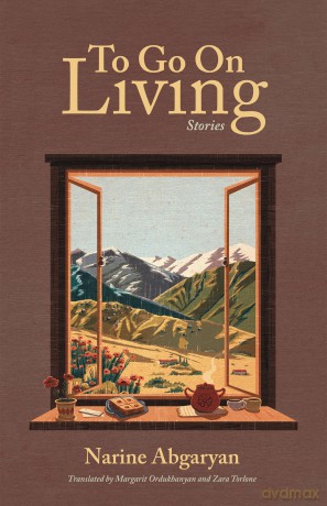 To Go On Living: Stories - Narine Abgaryan [KSIĄŻKA]