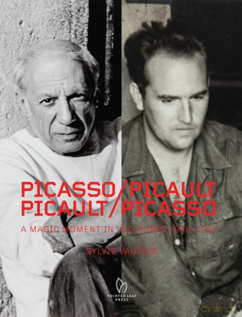 Picasso/Picault, Picault/Picasso: A Magic Moment in Vallauris 1948-1953 - Sylvie Vautier [KSIĄŻKA]