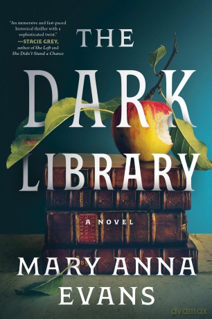 The Dark Library: A Novel - Mary Anna Evans [KSIĄŻKA]