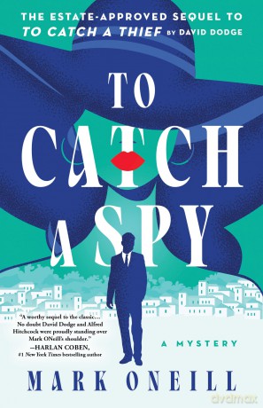 To Catch a Spy - Mark ONeill [KSIĄŻKA]