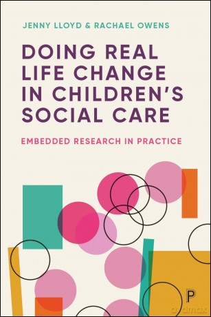 Doing Real-Life Change in Children's Social Care: Embedded Research in Practice - Jenny Lloyd [KSIĄŻKA]
