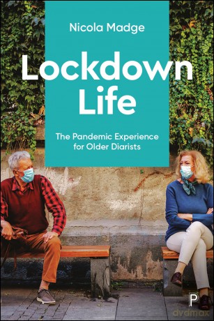 Lockdown Life: The Pandemic Experience for Older Diarists - Nicola Madge [KSIĄŻKA]