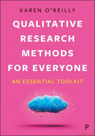 Qualitative Research Methods for Everyone: An Essential Toolkit - Karen O'Reilly [KSIĄŻKA]