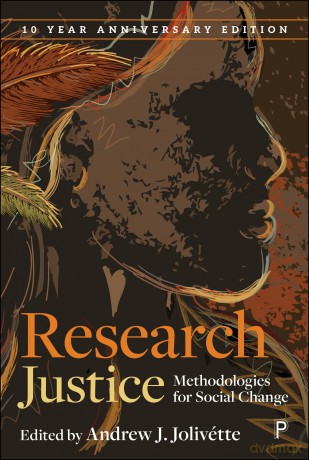 Research Justice (10 year anniversary edition): Methodologies for Social Change - Andrew Jolivétte [KSIĄŻKA]