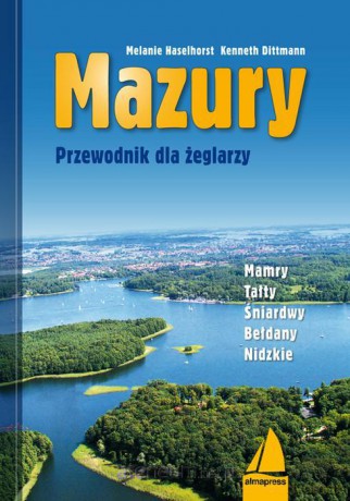 Mazury. Przewodnik dla żeglarzy [KSIĄŻKA]