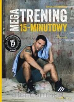 Megatrening 15-minutowy [KSIĄŻKA]