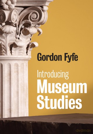 Introducing Museum Studies - Gordon Fyfe [KSIĄŻKA]