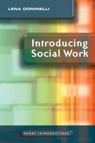 Introducing Social Work (Short Introductions) - Pro Lena Dominelli [KSIĄŻKA]