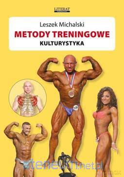 Metody treningowe kulturystyka [KSIĄŻKA]