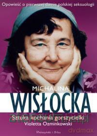 Michalina Wisłocka. Sztuka kochania gorszycielki - Violetta Ozminkowski [KSIĄŻKA]