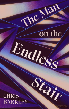 The Man on the Endless Stair - Chris Barkley [KSIĄŻKA]