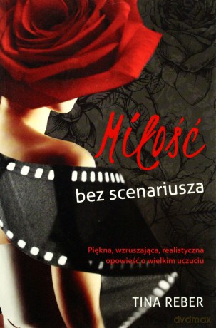 Miłość bez scenariusza [KSIĄŻKA]