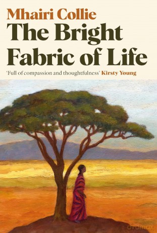 The Bright Fabric of Life - Mhairi Collie [KSIĄŻKA]