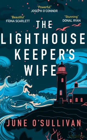 The Lighthouse Keeper's Wife - A Heart-Wrenching Story of Motherhood and Survival - June O'Sullivan [KSIĄŻKA]