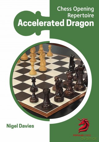 Accelerated Dragon: Chess Opening Repertoire - Nigel Davies [KSIĄŻKA]
