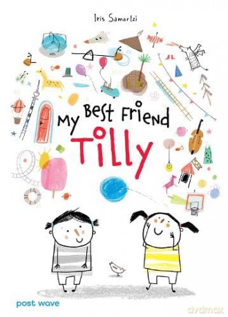 My Best Friend Tilly - Iris Samartzi [KSIĄŻKA]