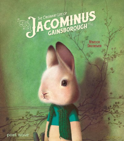 The Ordinary Life of Jacominus Gainsborough - Rébecca Dautremer [KSIĄŻKA]