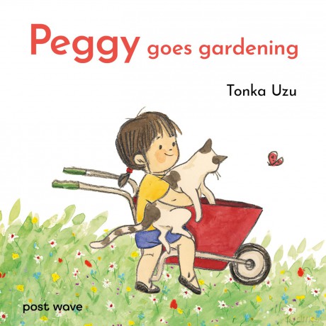 Peggy Goes Gardening: 1 - Tonka Uzu [KSIĄŻKA]