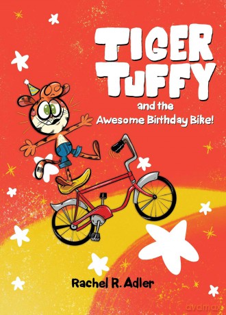 Tiger Tuffy and the Awesome Birthday Bike - Rachel R. Adler [KSIĄŻKA]