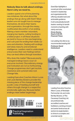 Good Bye: Leading change better by attending to endings - Lizzie Bentley Bowers [KSIĄŻKA]