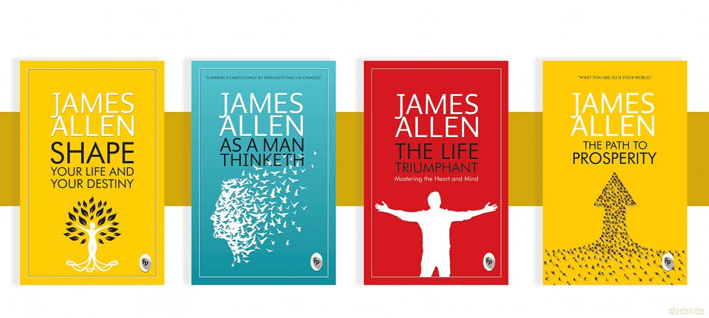 Greatest Works By James Allen (As a Man Thinketh, The Path to Prosperity, Shape Your Life and Your Destiny, The Life Triumphant): Set of 4 Books - James Allen [KSIĄŻKA]