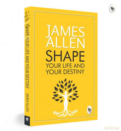 Greatest Works By James Allen (As a Man Thinketh, The Path to Prosperity, Shape Your Life and Your Destiny, The Life Triumphant): Set of 4 Books - James Allen [KSIĄŻKA]