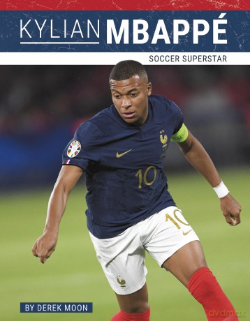 Kylian Mbappé: Soccer Superstar (PrimeTime Set 3) - Derek Moon [KSIĄŻKA]