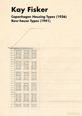 Housing Copenhagen: Copenhagen Housing Types (1936) Row-House Types (1941) - Luca Ortelli [KSIĄŻKA]