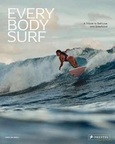 Every Body Surf: A Tribute to Self-Love and Sisterhood - Carolina Amell [KSIĄŻKA]