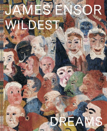James Ensor: Wildest Dreams, Beyond Impressionism - Herwig Todts [KSIĄŻKA]