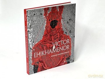 Victor Ehikhamenor: Chronicles of the Enchanted World - Sylvester Okwunodu Ogbechie [KSIĄŻKA]