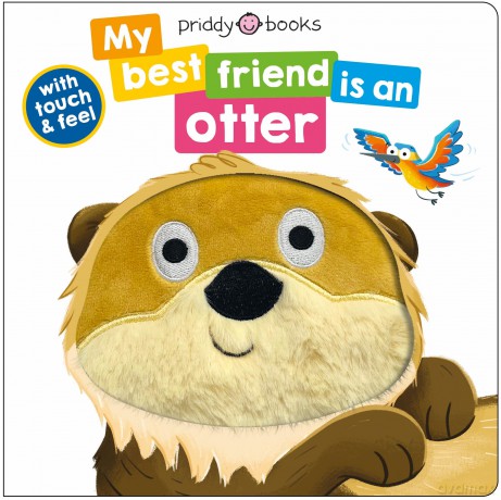 My Best Friend Is An Otter (My Best Friend is A, 4) - Priddy Books [KSIĄŻKA]