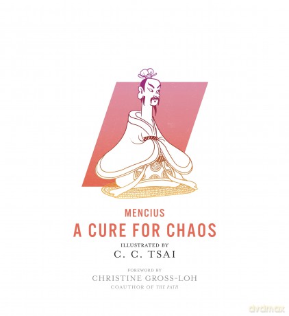 A Cure for Chaos: 24 (The Illustrated Library of Chinese Classics) - Mencius [KSIĄŻKA]