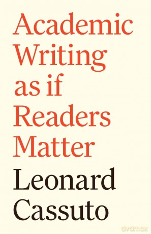 Academic Writing as if Readers Matter: 4 (Skills for Scholars) - Leonard Cassuto [KSIĄŻKA]