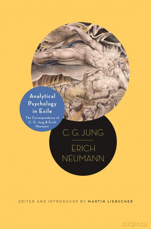 Analytical Psychology in Exile: The Correspondence of C. G. Jung and Erich Neumann: 10 (Philemon Foundation Series) - C. G. Jung [KSIĄŻKA]