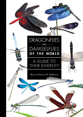 Dragonflies and Damselflies of the World: A Guide to Their Diversity (A Guide to Every Family) - Dr. Klaas-Douwe B. Dijkstra [KSIĄŻKA]