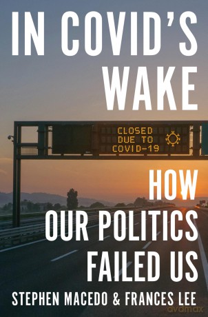 In Covid's Wake: How Our Politics Failed Us - Stephen Macedo [KSIĄŻKA]