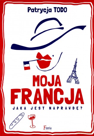 Moja Francja [KSIĄŻKA]