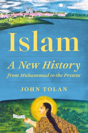 Islam: A New History from Muhammad to the Present - John Tolan [KSIĄŻKA]