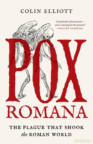 Pox Romana: The Plague That Shook the Roman World: 11 (Turning Points in Ancient History) - Colin Elliott [KSIĄŻKA]