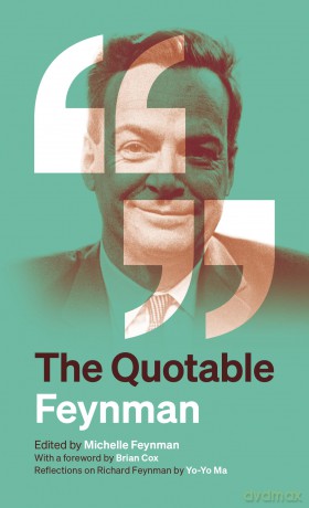 The Quotable Feynman - Richard P. Feynman [KSIĄŻKA]